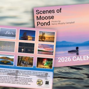 2026 NJC Scenes of Moose Pond Calendar (to order-tap here)